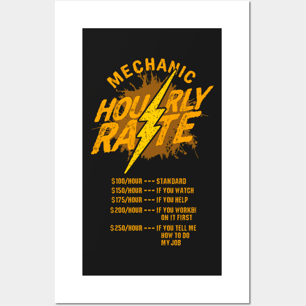 Mechanic Hourly Rate funny mechanic t-shirts gift Wall Art by woormle